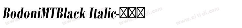 BodoniMTBlack Italic字体转换